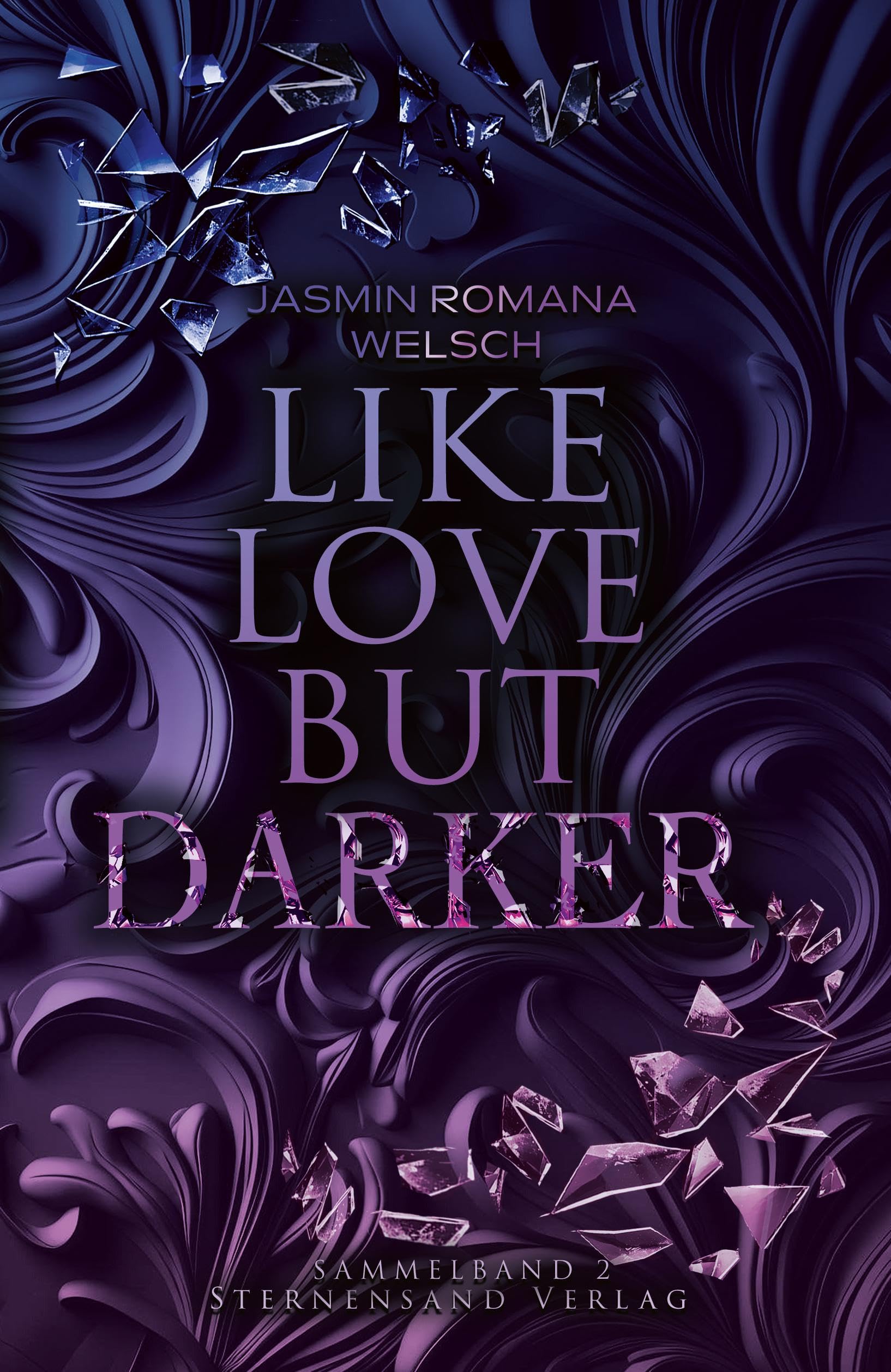 Like Love But Darker (Sammelband 2) Contemporary literature