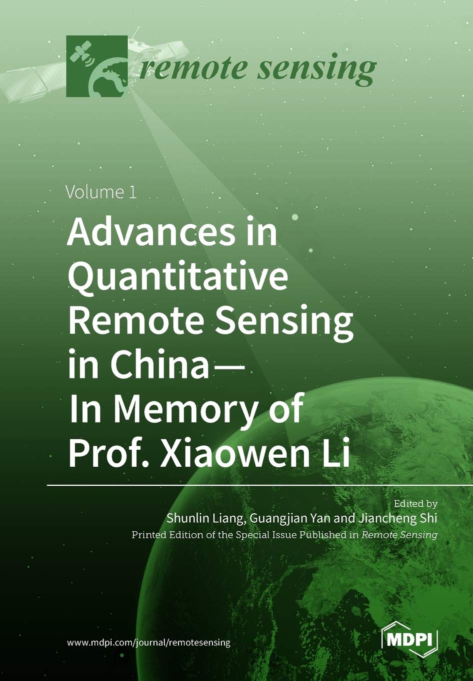 Advances in Quantitative Remote Sensing in China-In Memory of Prof. Xiaowen Li Business & Technology
