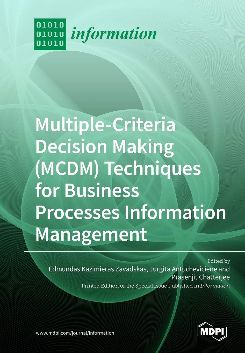 Multiple-Criteria Decision-Making (MCDM) Techniques for Business Processes Information Management Media & Communication