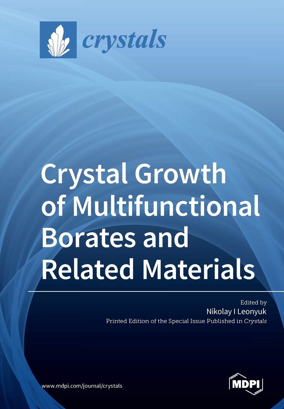 Crystal Growth of Multifunctional Borates and Related Materials Business & Technology
