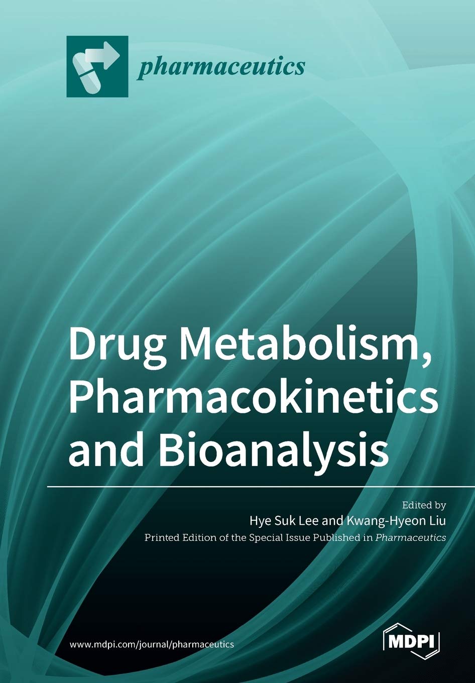 Drug Metabolism, Pharmacokinetics and Bioanalysis Medicine