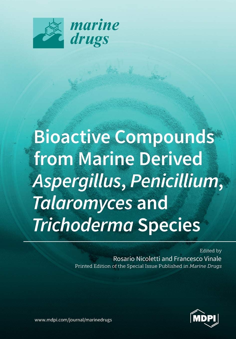 Bioactive Compounds from Marine-Derived Aspergillus, Penicillium, Talaromyces and Trichoderma Species Natural Sciences