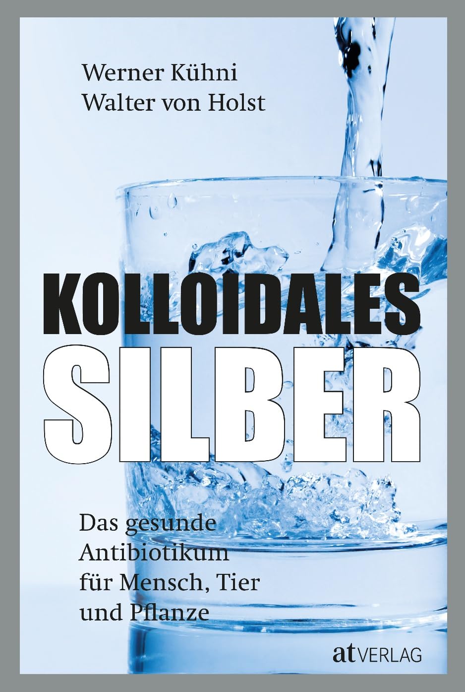 Kolloidales Silber Medicine Books