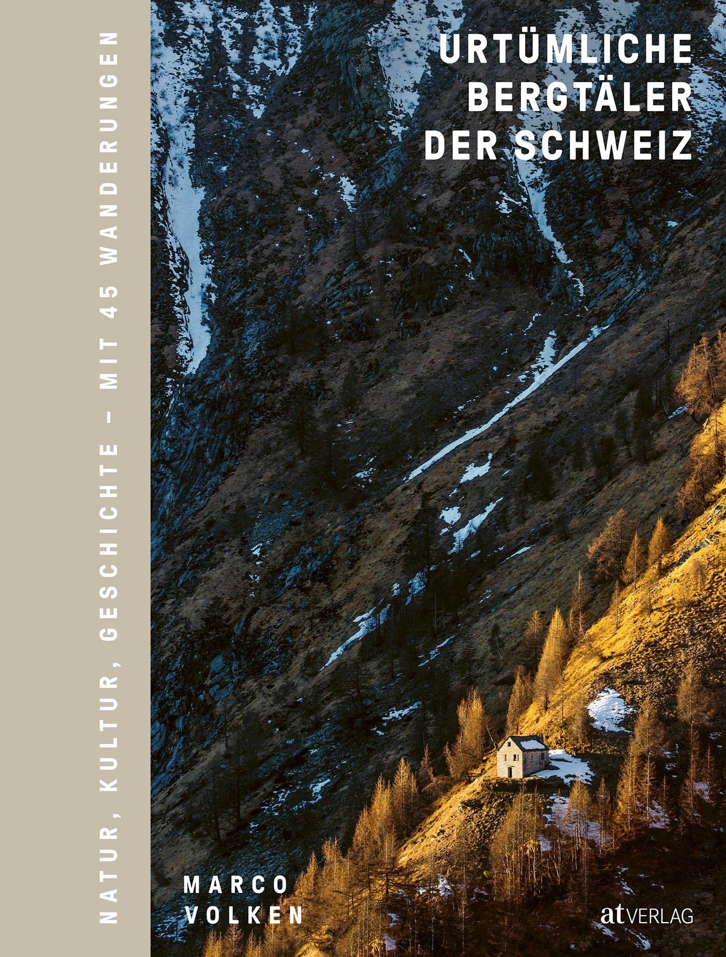 Urtümliche Bergtäler der Schweiz Leisure, Home & Garden