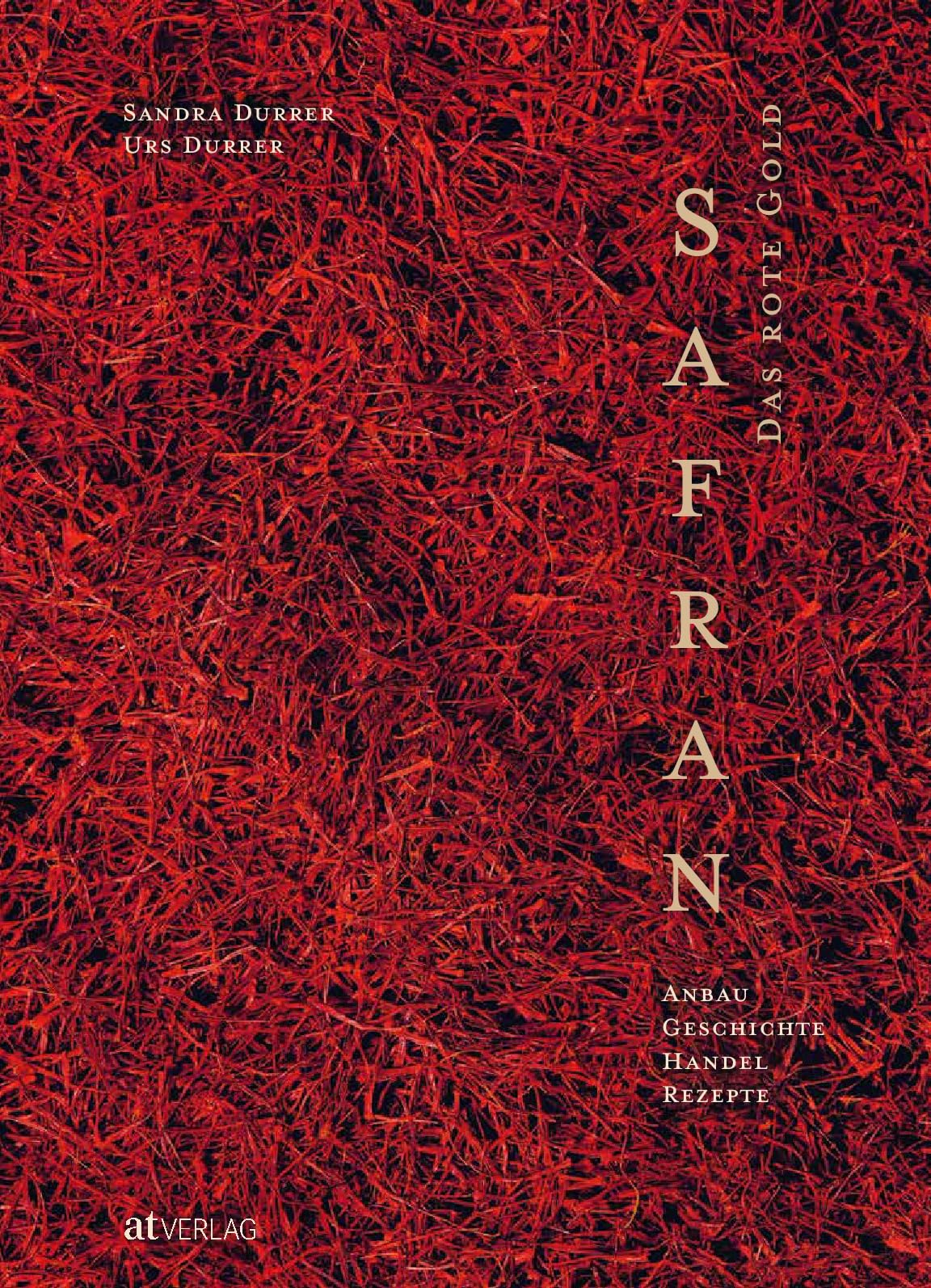 Safran - Das rote Gold Leisure, Home & Garden Books