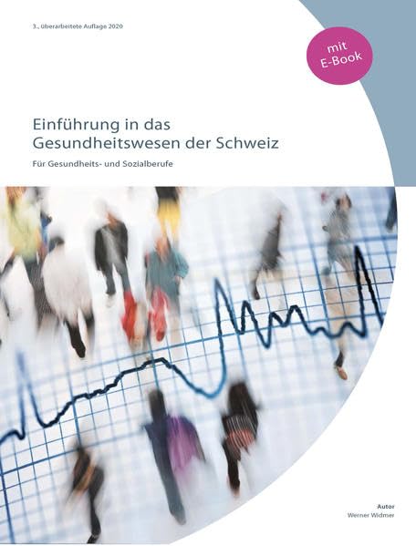 Einführung in das Gesundheitswesen der Schweiz (inkl. E-Book): für Gesundheits- und Sozialberufe Medicine