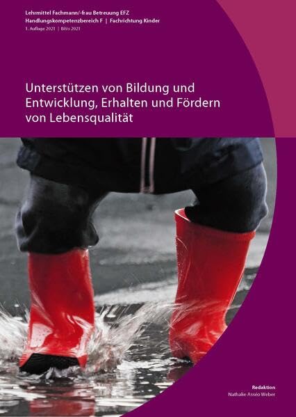 Unterstützen von Bildung und Entwicklung, Erhalten und Fördern von Lebensqualität: FaBe KIN (BiVo 2021) Handlungskompetenzbereich F Medicine