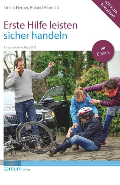 Erste Hilfe leisten - sicher handeln: 3. überarb. Auflage 2022 incl. E-Book und herausnehmbaren Notfallheft Medicine