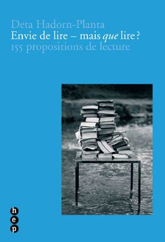 Envie de lire - mais que lire?: 155 propositions de lecture Study Guides