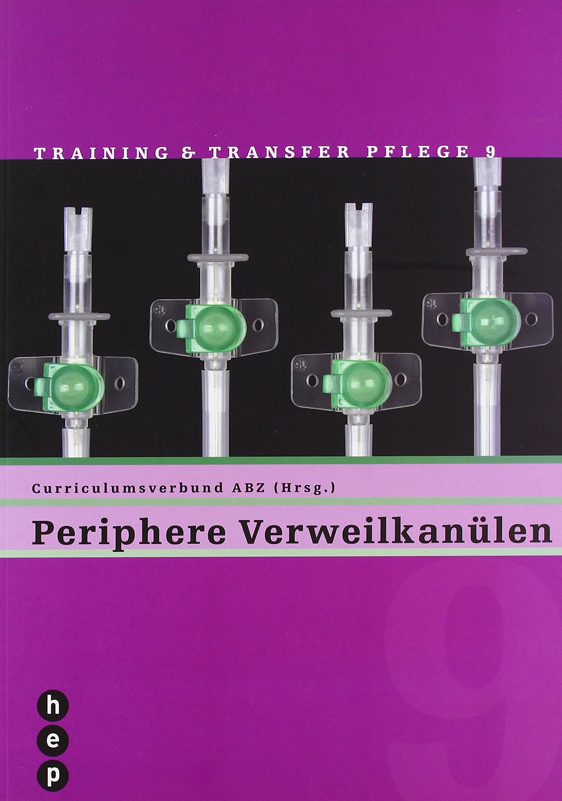 Periphere Verweilkanülen (Training & Transfer Pflege) Medicine