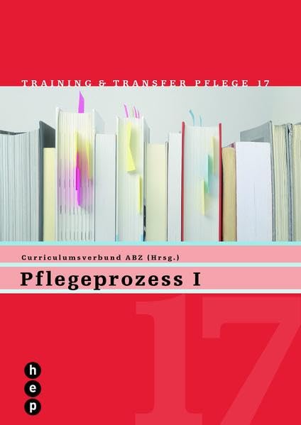 Pflegeprozess I: Training und Transfer Pflege, Heft 17 Medicine