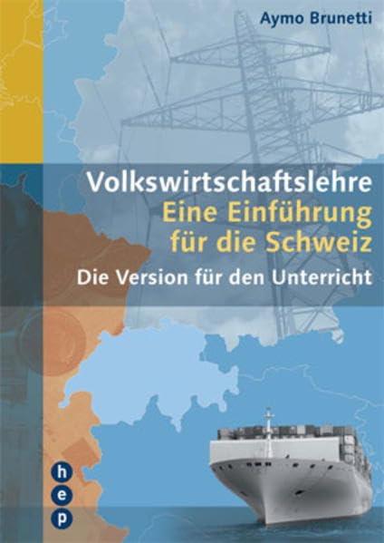 Volkswirschaftslehre: Eine Einführung für die Schweiz. Die Version für den Unterricht Law