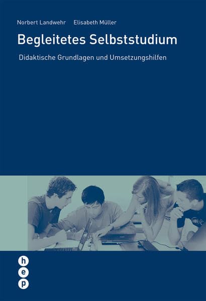 Begleitendes Selbststudium: Didaktische Grundlagen und Umsetzungshilfen (Wissenschaft konkret) Books