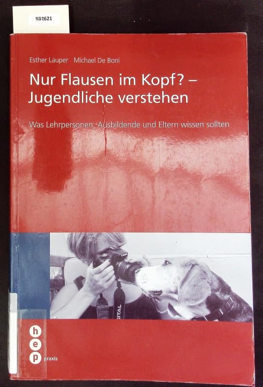 Nur Flausen in Kopf? - Jugendliche verstehen Books