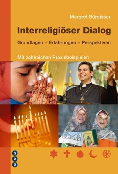 Interreligiöser Dialog: Grundlagen - Erfahrungen - Perspektiven Religion & Esotericism