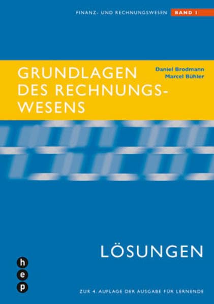 Grundlagen des Rechnungswesens: Lösungen Band 1 by Brodmann, Daniel; Bühler, ... book
