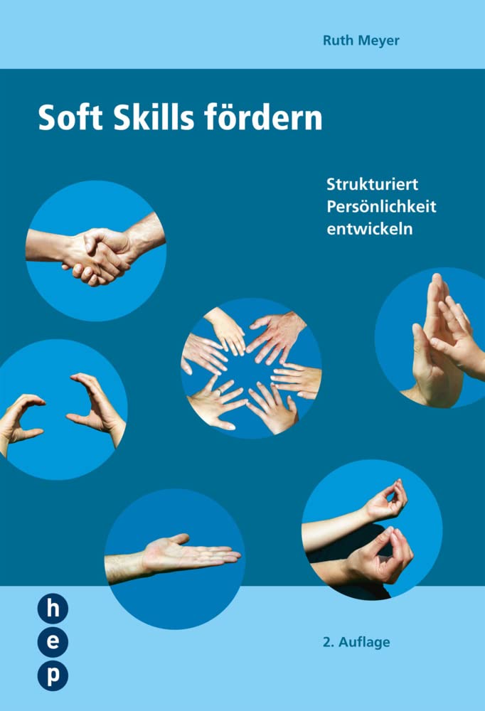 Soft Skills fördern: Strukturiert Persönlichkeit entwickeln Business, Finance & Career