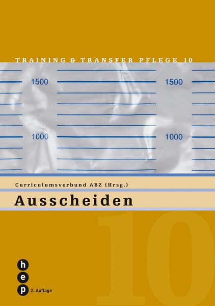 Ausscheiden: Training und Transfer Pflege, Heft 10 Medicine