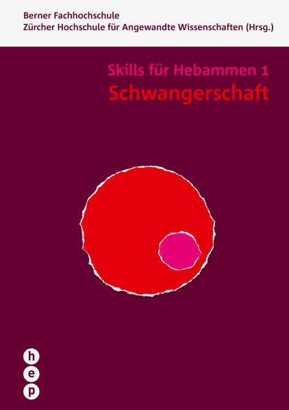 Schwangerschaft - Skills für Hebammen 1: Skills für Hebammen | Band 1 Medicine