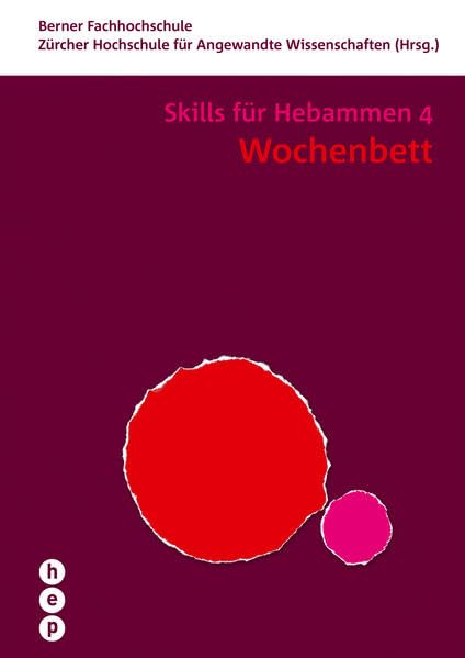 Wochenbett: Skills für Hebammen | Band 4 Medicine