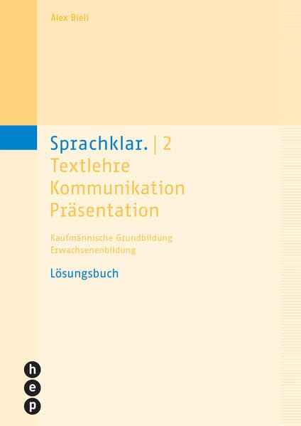 Sprachklar. 2 | Lösungen: Textlehre, Kommunikation, Präsentation, Lösungen Business, Finance & Career