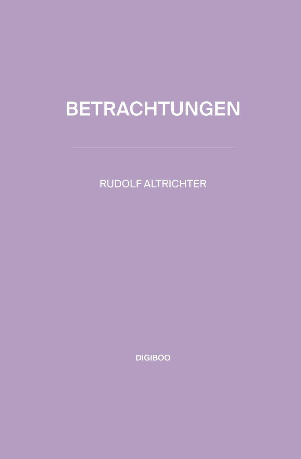Betrachtungen über die vorletzten Dinge Philosophy