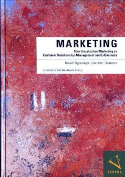 Marketing: Vom klassischen Marketing zu Customer Relationship Management und E-Business (Wirtschaft + Management) Law