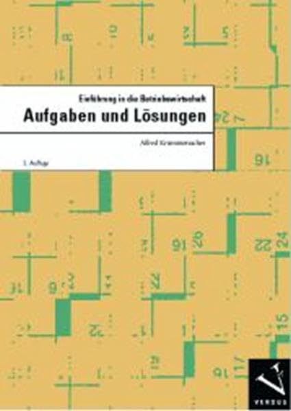 Einführung in die Betriebswirtschaft: Aufgaben und Lösungen Law