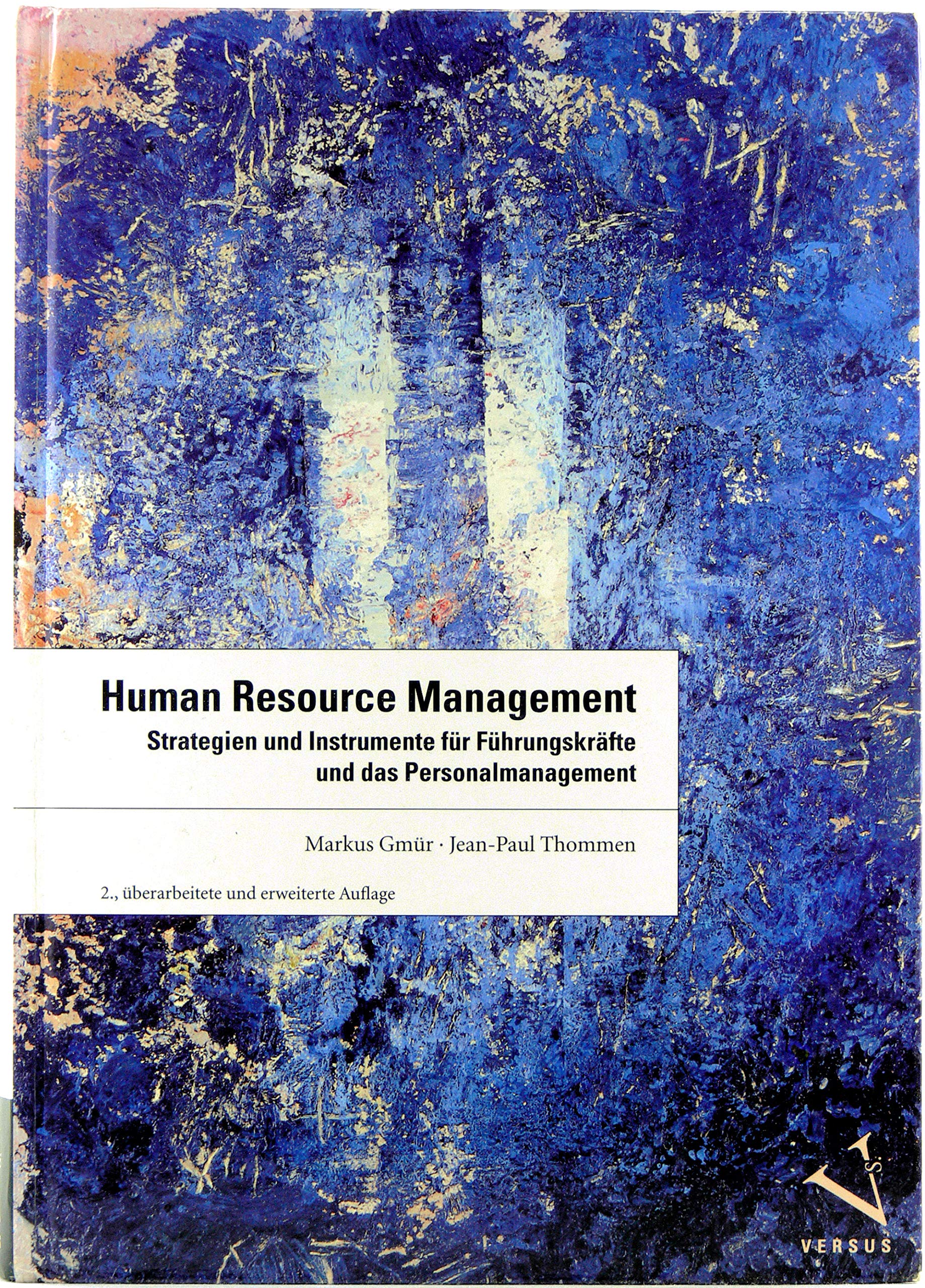 Human Resource Management: Strategien und Instrumente für Führungskräfte und das Personalmanagement in 13 Bausteinen Law