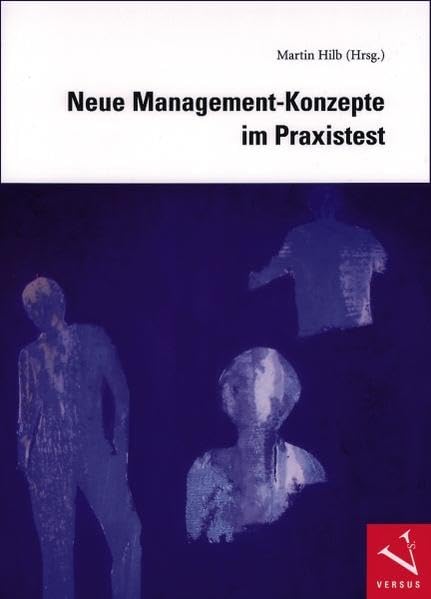 Neue Management-Konzepte im Praxistest: Z. Tl. in engl. Sprache Law