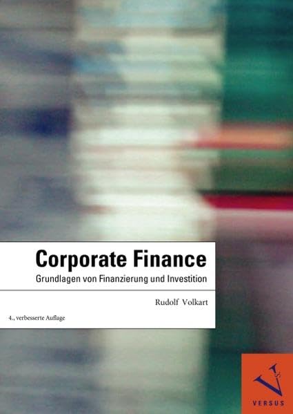 Corporate Finance: Grundlagen von Finanzierung und Investition Law
