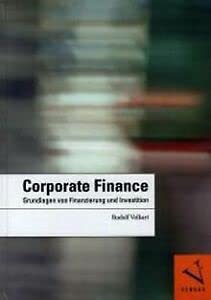 Corporate Finance: Grundlagen von Finanzierung und Investition book