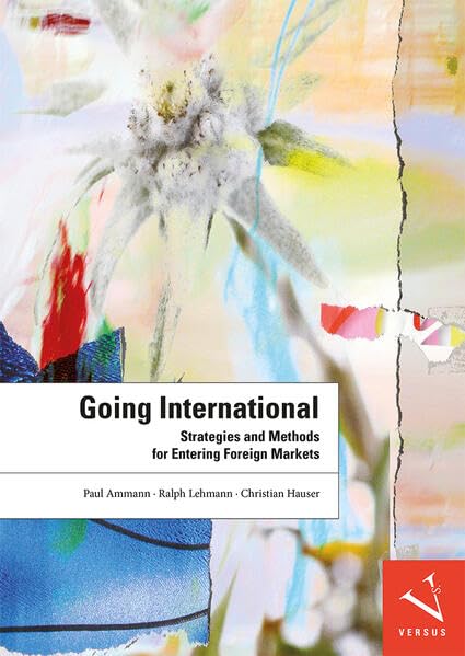 Going International: Strategies and Methods for Entering Foreign Markets Law