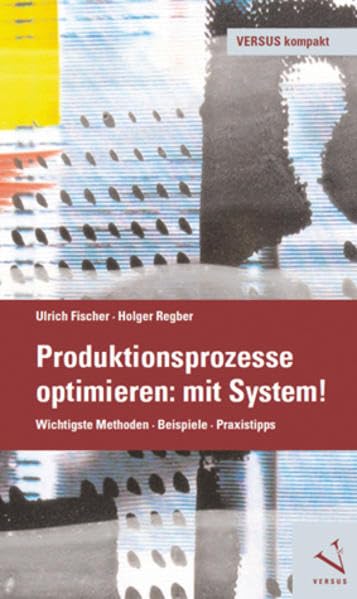 Product Image: Produktionsprozesse optimieren: mit System!