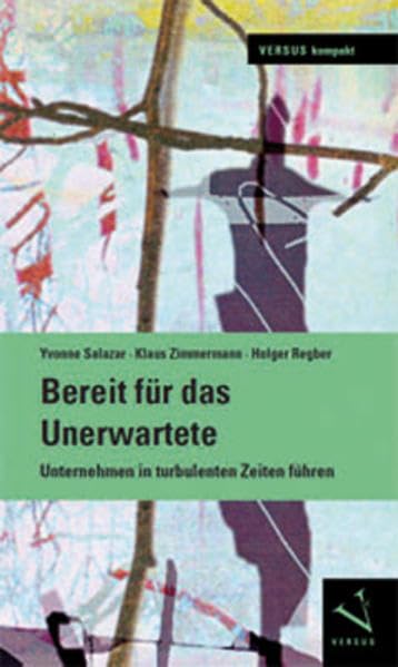 Bereit für das Unerwartete: Unternehmen in turbulenten Zeiten führen (VERSUS kompakt) Business, Finance & Career