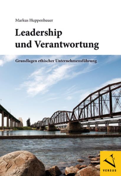 Leadership und Verantwortung: Grundlagen ethischer Unternehmensführung Law