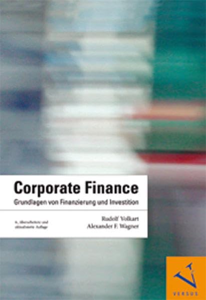 Corporate Finance: Grundlagen von Finanzierung und Investition Law