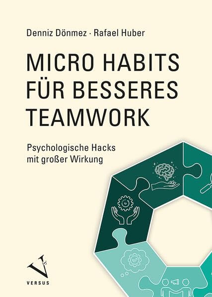 Micro Habits für besseres Teamwork: Psychologische Hacks mit großer Wirkung Law