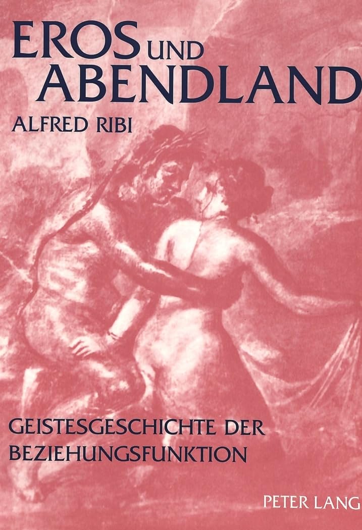 Eros und Abendland: Geistesgeschichte der Beziehungsfunktion University books