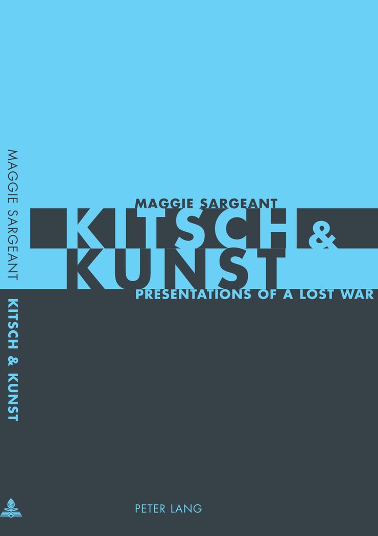 Kitsch & Kunst: Presentations of a Lost War Contemporary literature