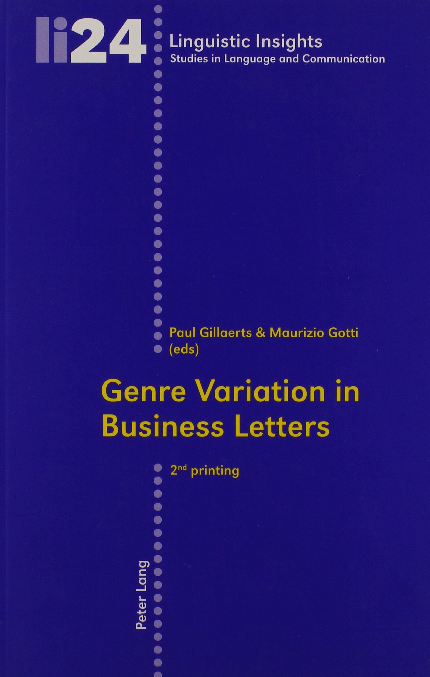 Genre Variation in Business Letters (Linguistic Insights: Studies in Language and Communication, Band 24) Social Sciences