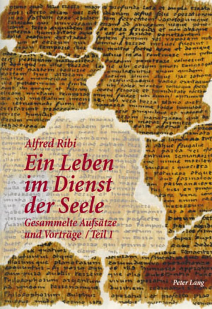 Ein Leben im Dienst der Seele: Gesammelte Aufsätze und Vorträge Medicine