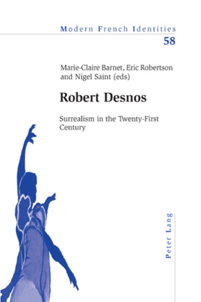 Robert Desnos: Surrealism in the Twenty-First Century book