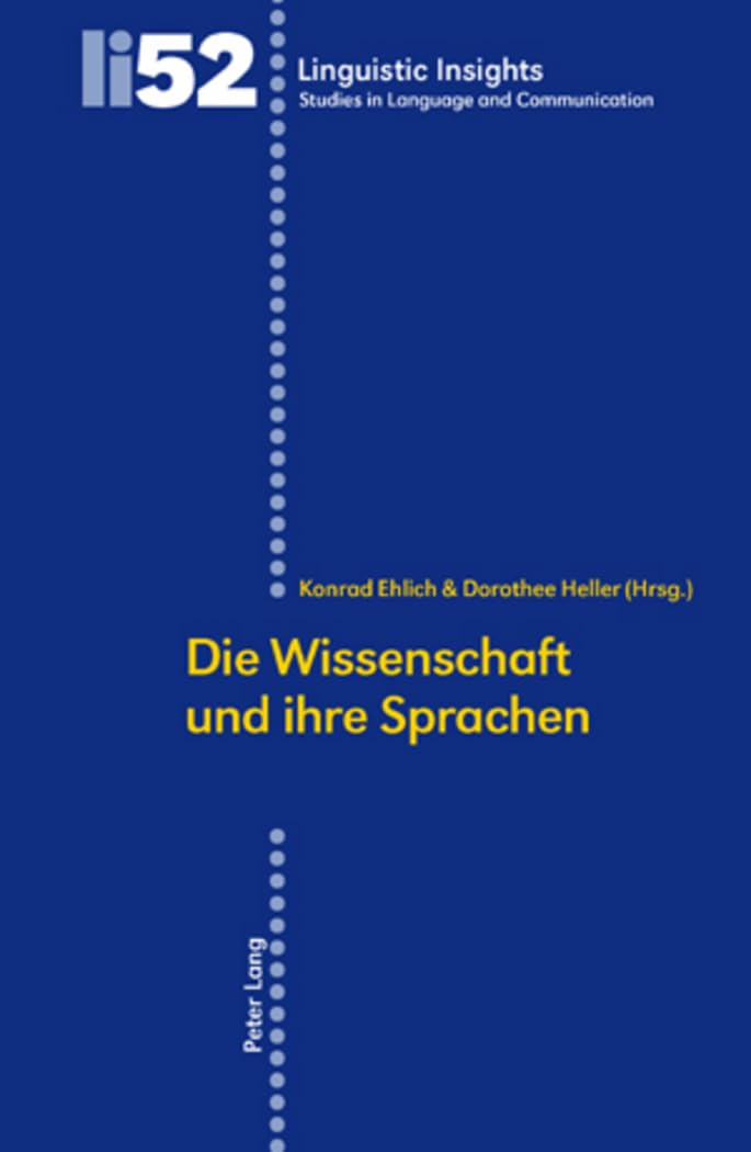 Die Wissenschaft und ihre Sprachen (Linguistic Insights: Studies in Language and Communication, Band 52) Social Sciences