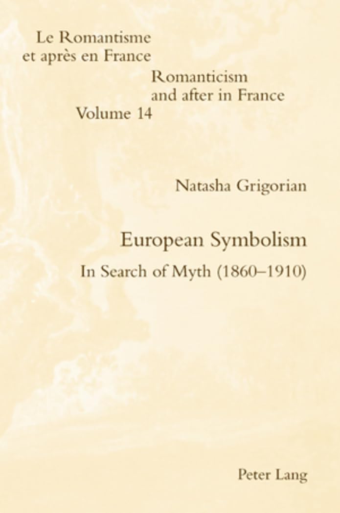 European Symbolism: In Search of Myth (1860-1910) book