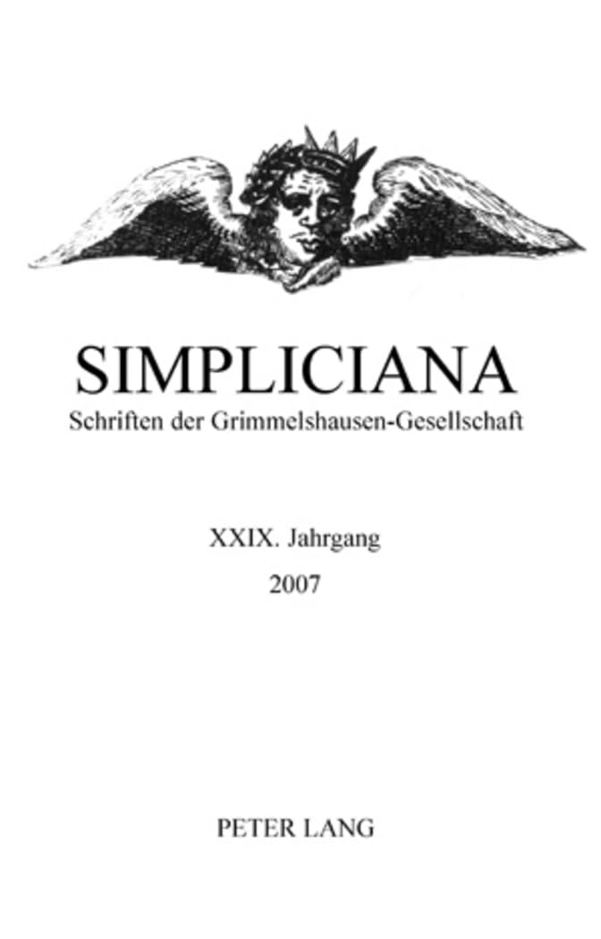 Simpliciana: Schriften der Grimmelshausen-Gesellschaft XXIX (2007)- In Verbindung mit dem Vorstand der Grimmelshausen-Gesellschaft Social Sciences