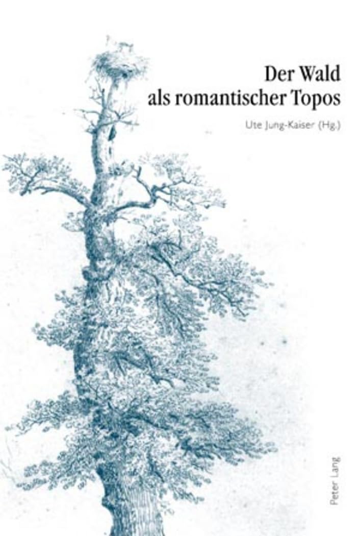 Der Wald als romantischer Topos: 5. Interdisziplinäres Symposion der Hochschule für Musik und Darstellende Kunst Frankfurt am Main 2007 Social Sciences