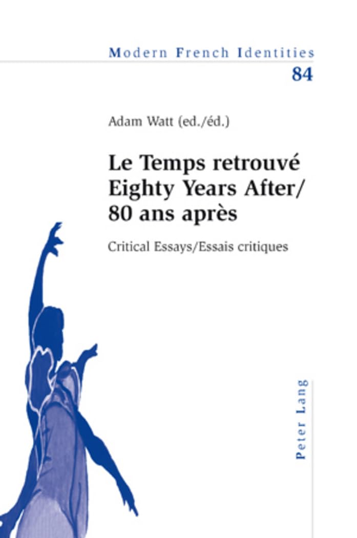 Le temps retrouvé : 80 ans après, essais critiques : 80 years after, critical essays book