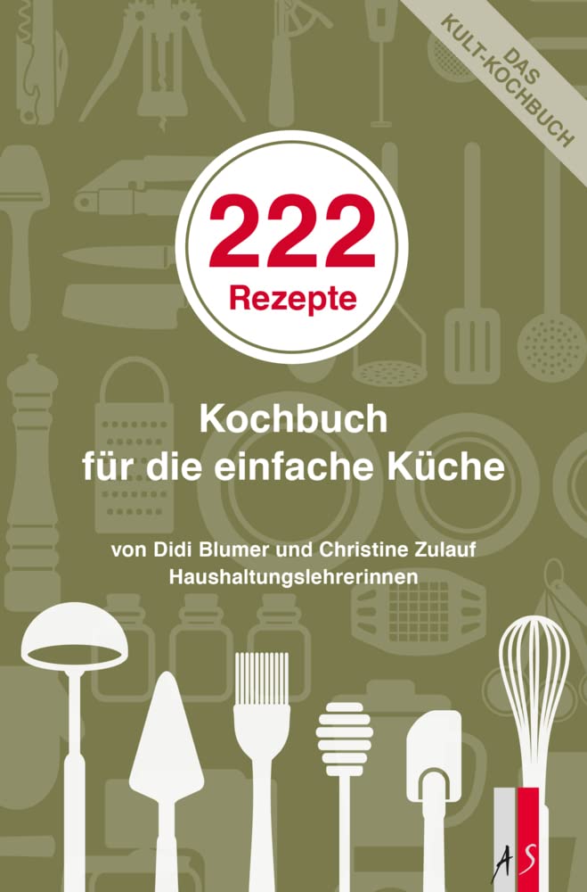 222 Rezepte: Kochbuch für die einfache Küche Leisure, Home & Garden