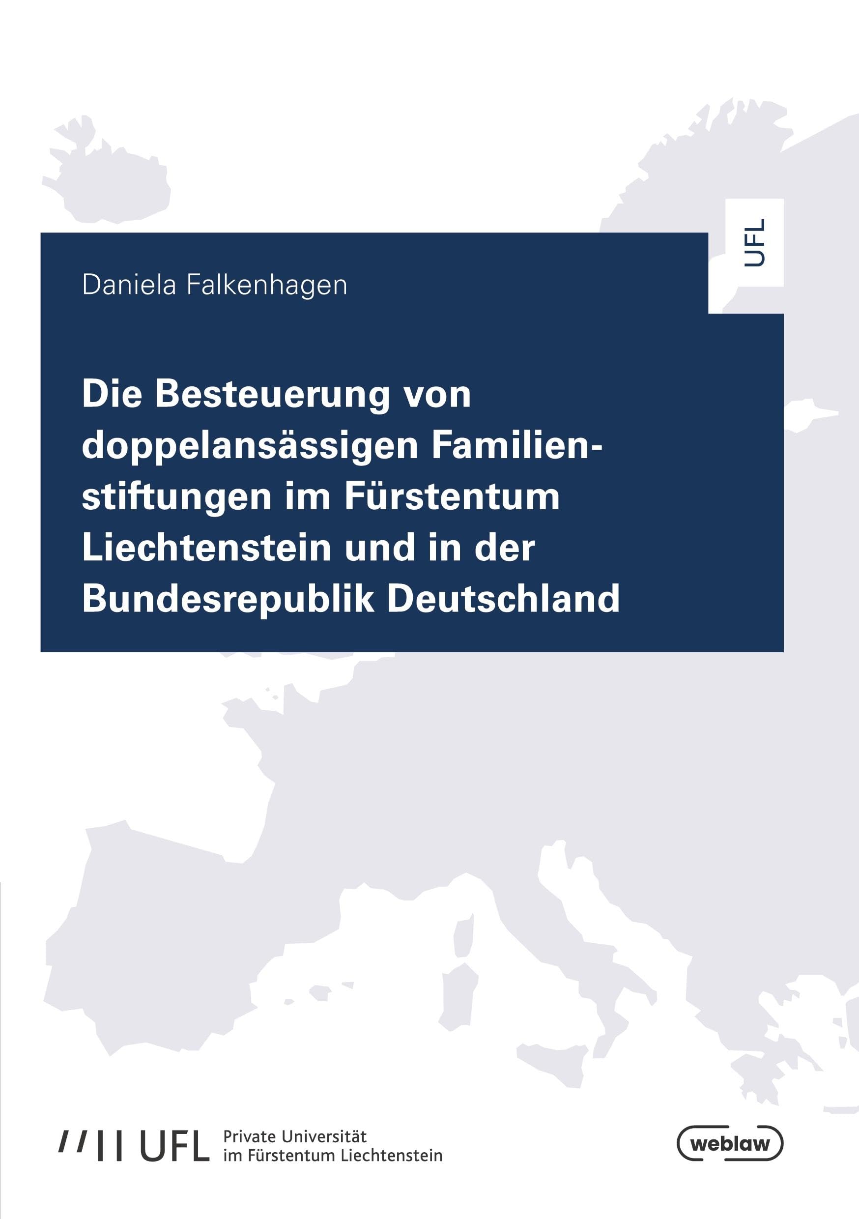 Die Besteuerung von doppelansässigen Familienstiftungen im Fürstentum Liechtenstein und in der Bundesrepublik Deutschland Law